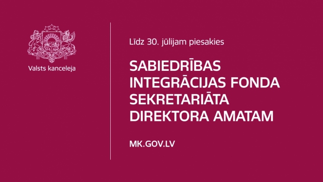 Tekstuāla informācija  Līdz 30. jūlijam piesakies Sabiedrības integrācijas fonda  sekretariāta direktora amatam